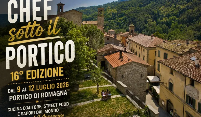 Chef sotto il Portico 2026: dal 9 al 12 luglio Portico di Romagna torna al centro della scena gastronomica internazionale